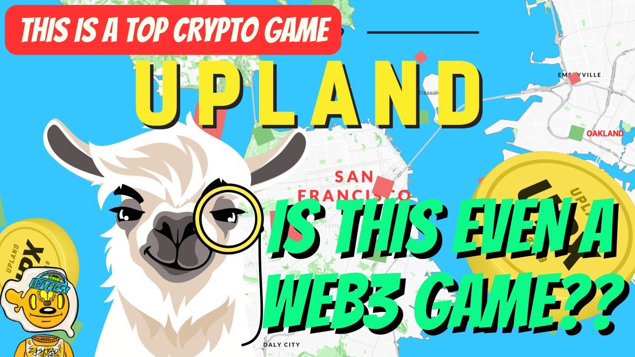 Is Upland a web3 game? and should you play it