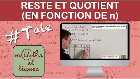 Déterminer quotient et reste d