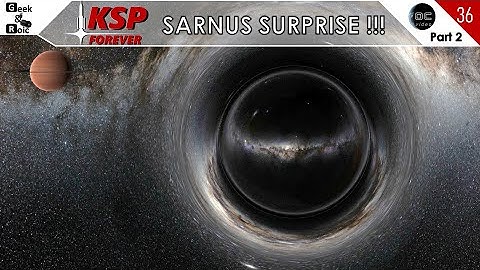 # 36 part 2/2 KSP FOREVER ft OCVideo - SARNUS SURPRISE !!!