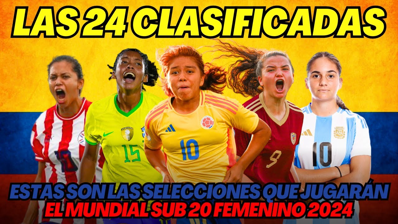 mundial-femenino-sub-20-colombia-2024-estas-son-las-24-selecciones