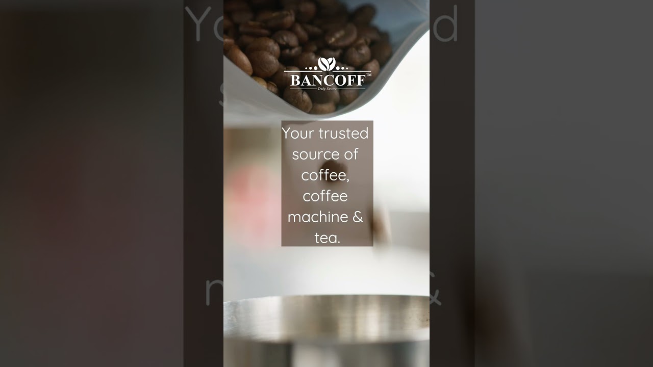 Your trusted source of coffee, coffee machine and tea | Bancoff Limited 