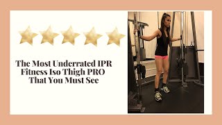 Celebrity The Most Underrated IPR Fitness Iso Thigh PRO Gym Cable Machine Ankle Straps Wealth