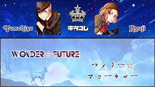 [B-Project]KITAKORE - Wonder Future(Romaji,Kanji,English)Full Lyrics
