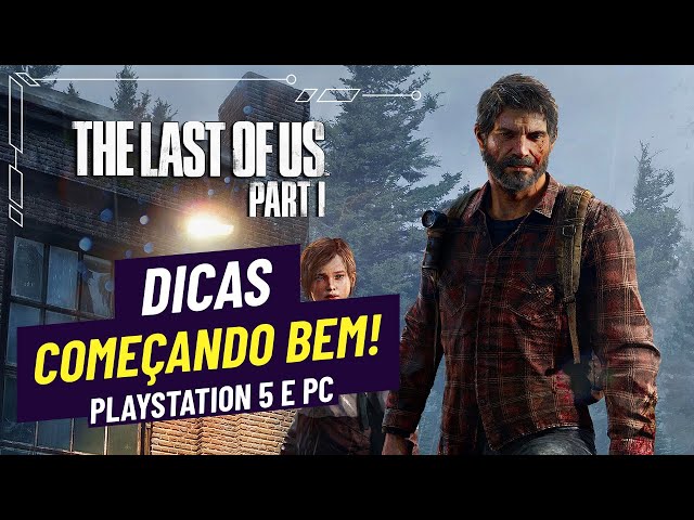 Dicas para sobreviver e mandar bem na campanha de The Last of Us; acompanhe