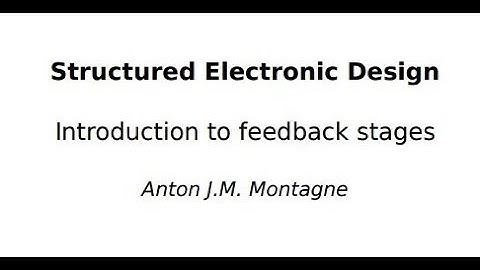 EE4109 2020 7 1 Introduction to feedback stages