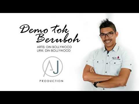 Demo Tok Berubah - Din Bollywood (Lagu Baru)