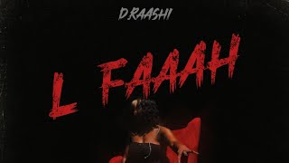 Download lagu D.Raashi - L FAAAH () Prod. By. hello manisten 