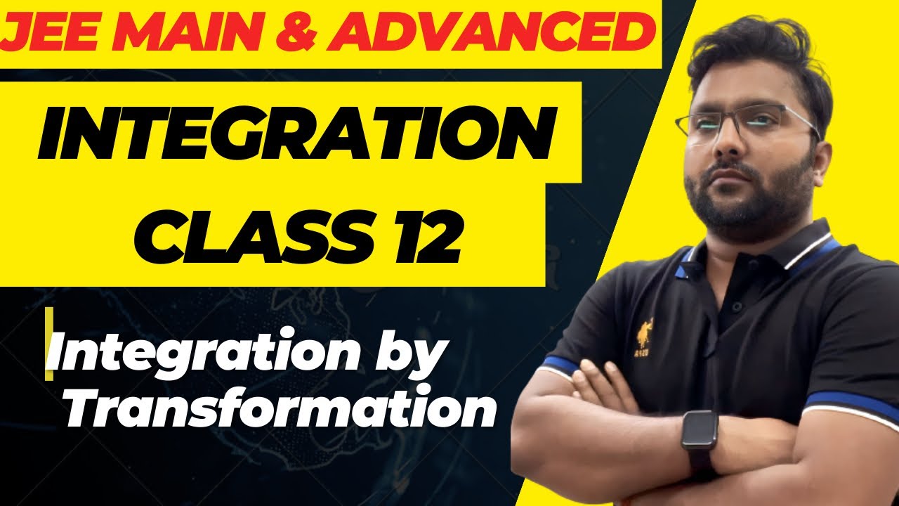Integration Class 12 Lecture 2 Integration By Transformation Integration class 12 lecture 2 integration by transformation