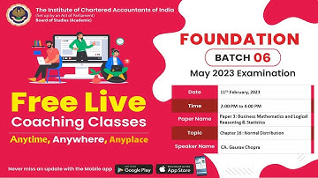 Foundation Paper 3: BM & LRS | Topic: Chapter 16 : Normal Distribution | Session 2 | 11 Feb, 2023