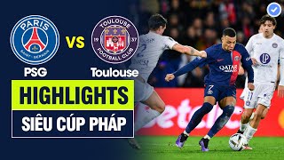 Highlights PSG vs Toulouse | Mbappe đẳng cấp trước rừng người ghi tuyệt phẩm - PSG phối hợp mãn nhãn
