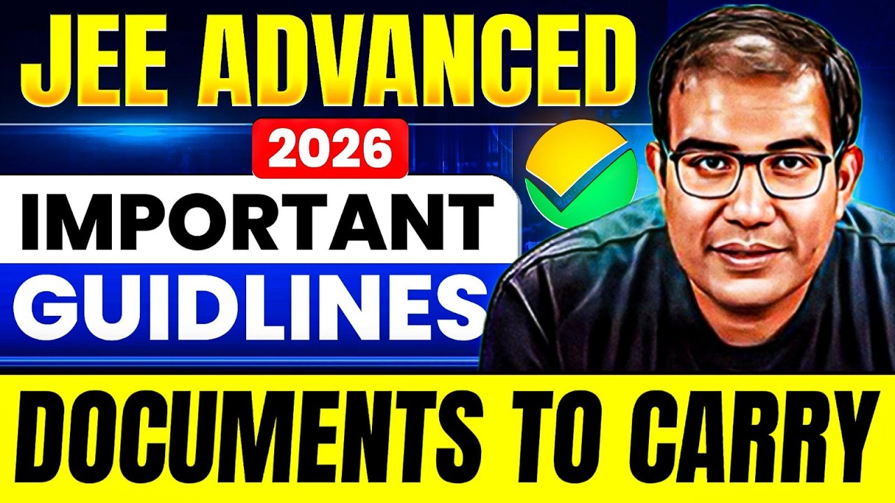 JEE Advanced 2026 | All Important Instructions | Documents to Carry ...