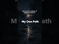 My Own Path