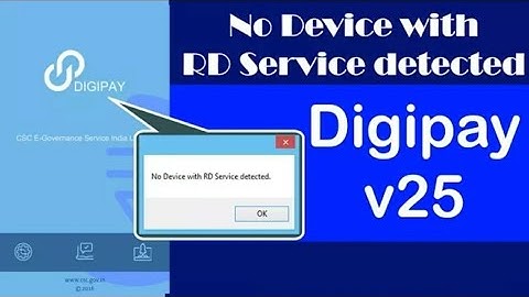 No Device with RD Service detected | Digipay v25 | Updating | Finger Not Working