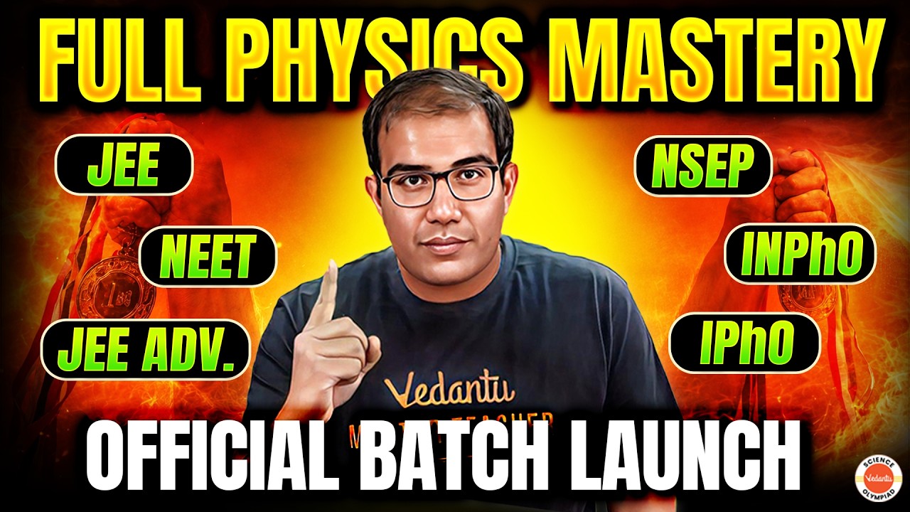 Full Physics Mastery by Vinay Sir | 2-Year Physics Program for NSEP, JEE/NEET