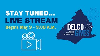 DelcoGives Livestream May 9, 2024