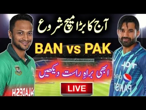 Live PAK vs BAN Live Streaming | Pakistan vs Bangladesh Live Streaming Today Match Live PAK vs BAN