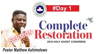 Pastor Matthew Ashimolowo Sermon @ RCCG 2016 HOLY GHOST CONGRESS 2016 #Day 1