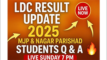 LDC Result Update 2025 | MJP & Nagar Parishad Students Q&A | Live Sunday 7:00 PM