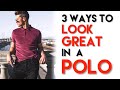 How to Style a Polo Shirt | 3 Ways | Men's Outfit Ideas