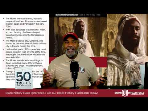 The Moors — The Africans Who Educated Europe | Black History That Makes You Go Hmm 🤔