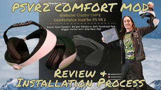 PSVR2 COMFORT MOD - Globular Cluster CMP2 Comfortable Mod for PSVR2 – Review & Installation Process