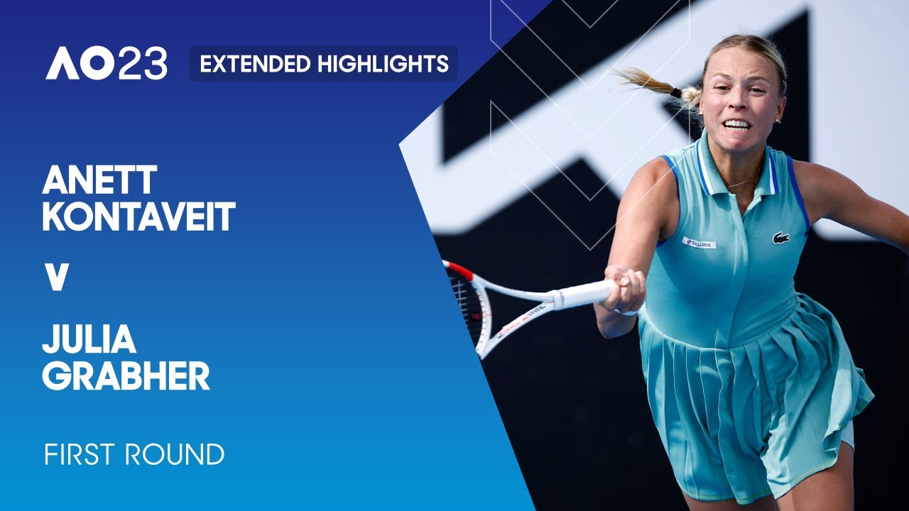 Anett Kontaveit v Julia Grabher Extended Highlights Australian Open 2023 First Round