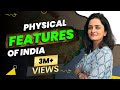 India Map: Physical Features of India (हिंदी में) - for all Competitive Exams
