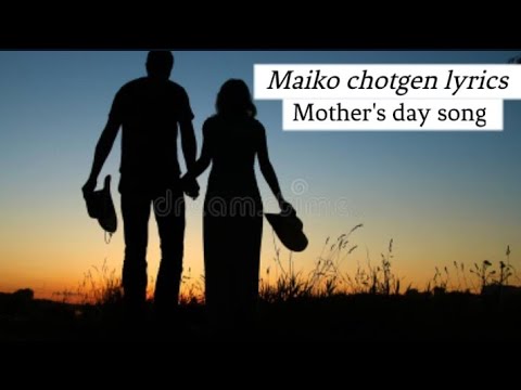 Maiko chotgen lyrics  Garo fathers day song 