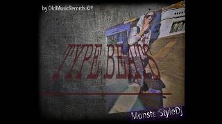 MonsterStyleDj - Inima "Type Beats" by OldMusicRecords