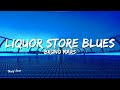 Bruno Mars - Liquor Store Blues (lyrics)(feat. Damian Marley)