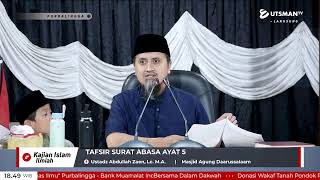 Download Lagu LIVE Tafsir Surat Abasa Ayat 5 - Ustadz Abdullah Zaen, Lc. M.A. MP3