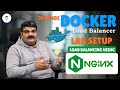 Ep 94/135 | Docker External Load Balance Lab | Create Load Balancing Setup Using NGINX | In Hindi