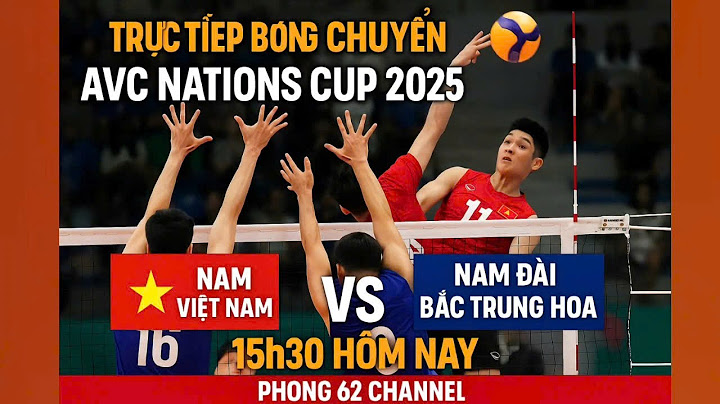 🔥 Trực Tiếp | Nam Việt Nam Đối Đầu Nam Đài Bắc Trung Hoa | AVC Nations Cup 2025 | Hôm Nay 15h30