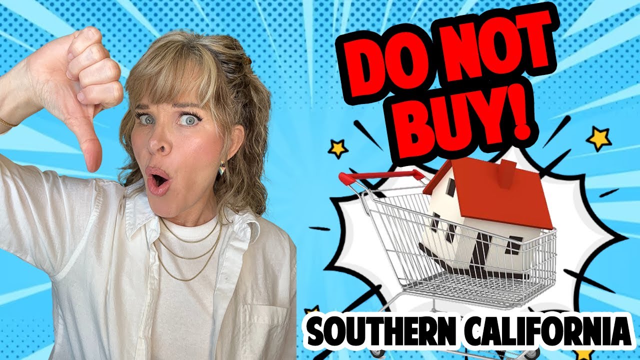 Is It a Good Time To Buy A House In Southern California Reality Check