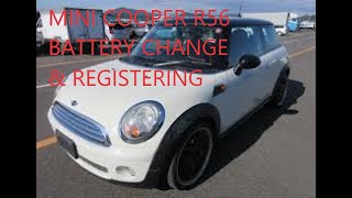 How to change the Mini Cooper r56 battery and register it with the car.