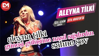 Aleyna Tilki - Güneşi Gülüşüne Nasıl Sığdırdın - 20. Erguvan Festivali Çatalca