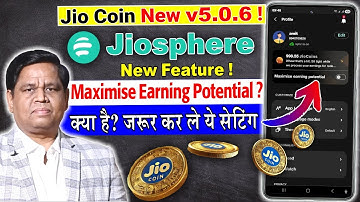 Jio Coin New v5.0.6 Update: Maximise earning potential new feature in jiosphere | How to Work?