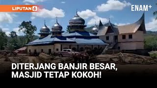 Download Lagu Cerita Masjid Tetap Berdiri Usai Diterjang Banjir Besar | Liputan6 MP3
