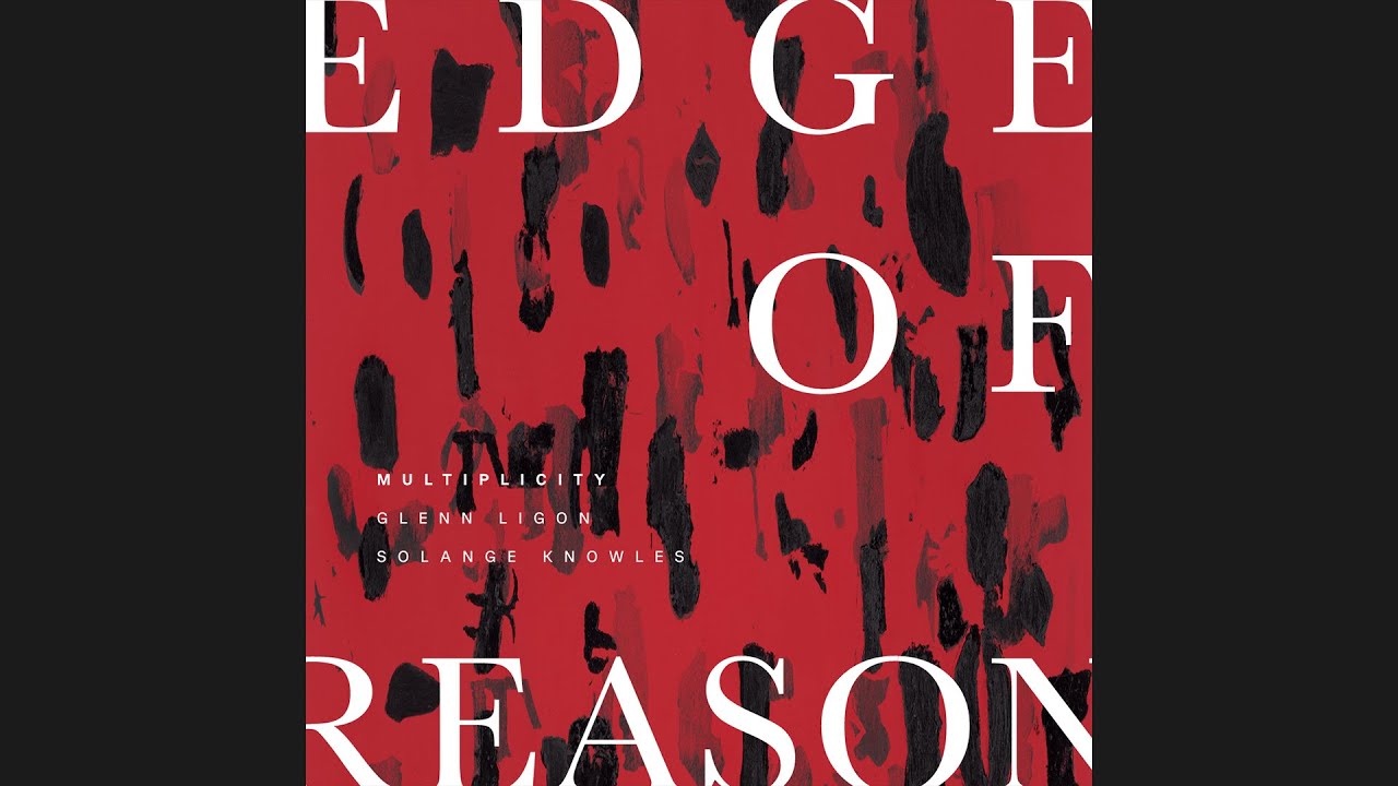 MULTIPLICITY: Glenn Ligon with Solange Knowles | S2 E4 Edge of Reason