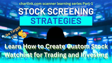 Mastering Stock Watchlists: ChartInk Scanner Tutorial for Trading 📈-Part 1 (13-Sept-23)