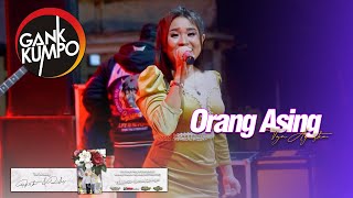 Orang Asing - Tya Agustin | Gank Kumpo Live Lamongan 2023