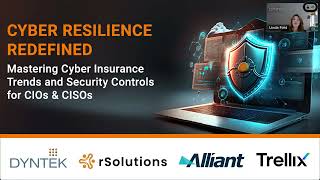 Cyber Resilience Redefined - Top Cyber Insurance Trends and Security Controls