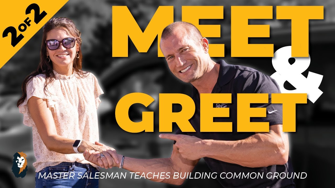 Car Sales Training🚙 MEET AND GREET 🤝 Part 2 of 2 Andy Elliott YouTube