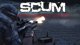 SCUM - Patch Notes 0.1.36.13782