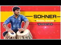 Sohnea  jaane meriye main tera haan  tabla cover  vishudha beats  miss pooja and millind gaba 