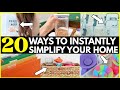 20 tiny changes to instantly simplify your home