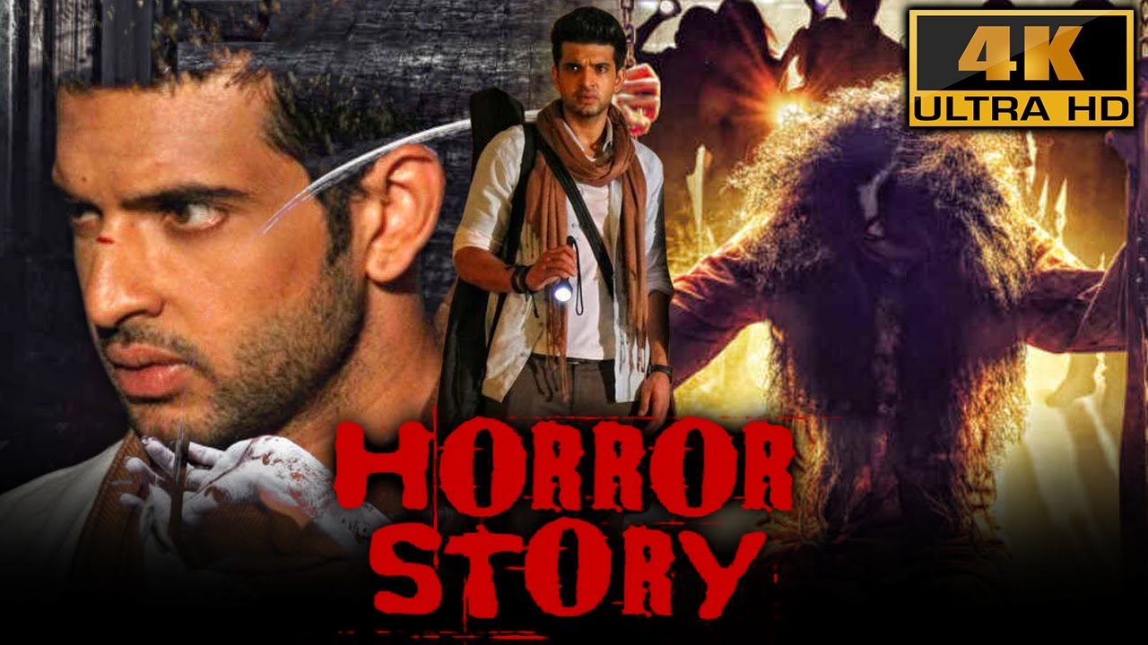 Horror Story (4K) - Karan Kundra's Superhit Movie