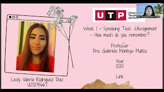Week 1 – Speaking Task: Assignment – How much do you remember?