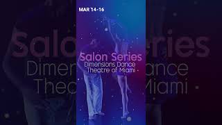 Salon Series: Dimensions Dance Theatre of Miami