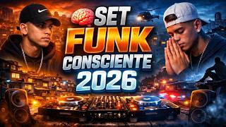 SET FUNK CONSCIENTE 2026 🧠 SÓ PEDRADA QUE FAZ PENSAR | FUNK REAL